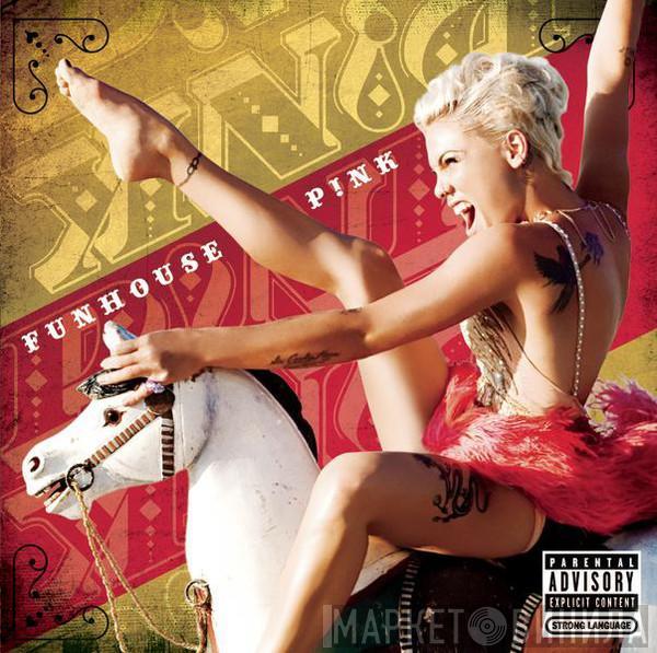  P!NK  - Funhouse