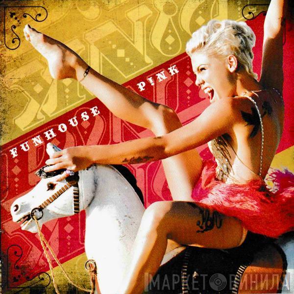  P!NK  - Funhouse
