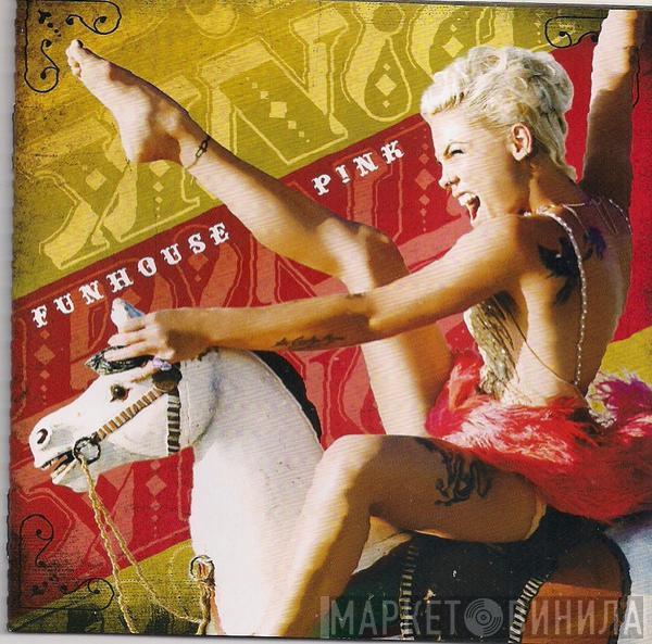  P!NK  - Funhouse