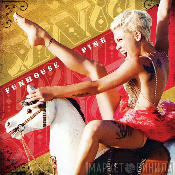  P!NK  - Funhouse