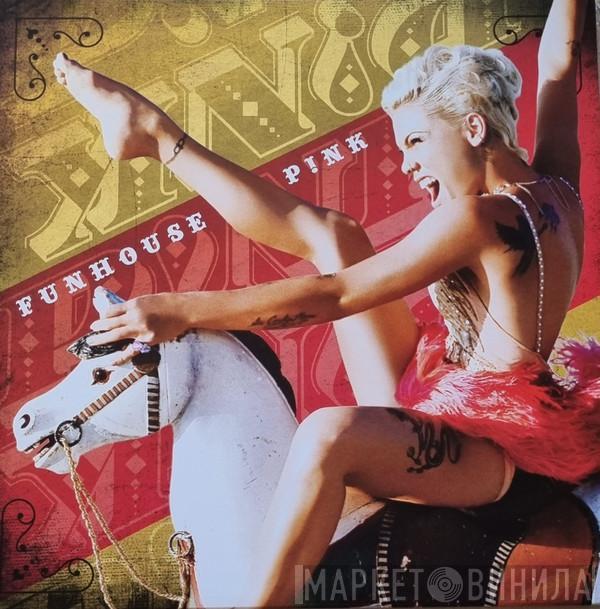 P!NK - Funhouse
