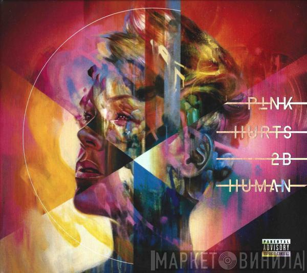 P!NK - Hurts 2B Human