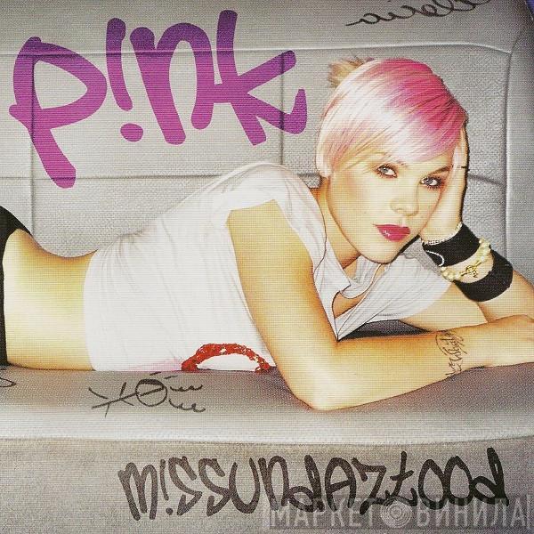 P!NK - M!ssundaztood