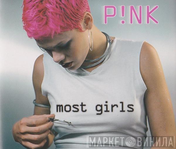 P!NK - Most Girls