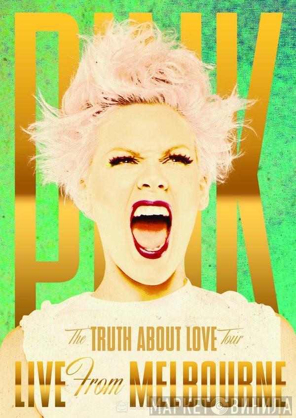 P!NK - The Truth About Love Tour:  Live From Melbourne