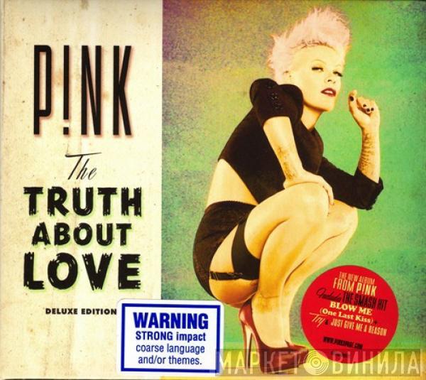  P!NK  - The Truth About Love