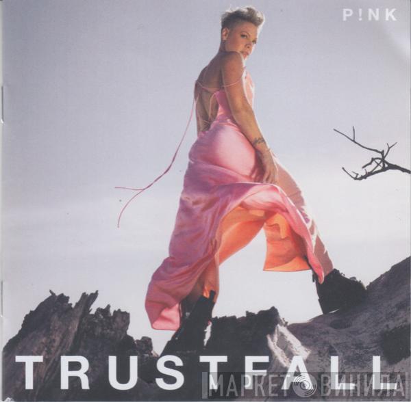  P!NK  - Trustfall