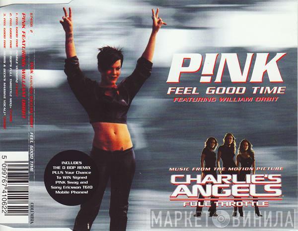 P!NK, William Orbit - Feel Good Time