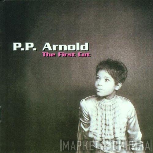 P.P. Arnold - The First Cut