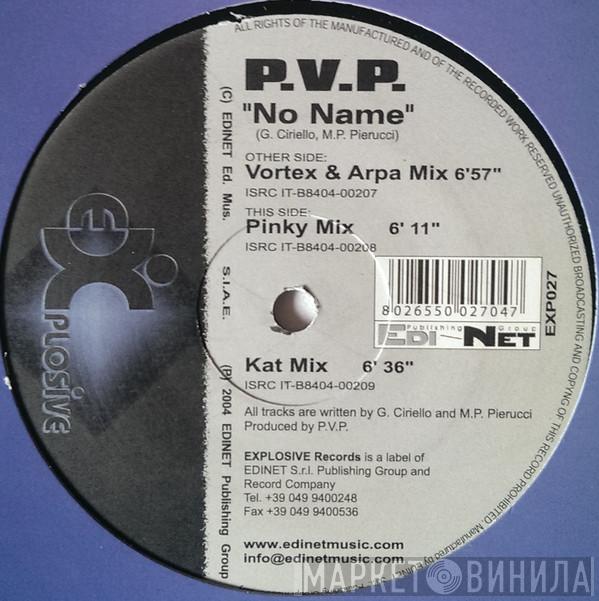 P.V.P. - No Name