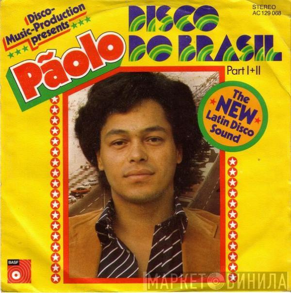 Pãolo - Disco Do Brasil (Part I + II)