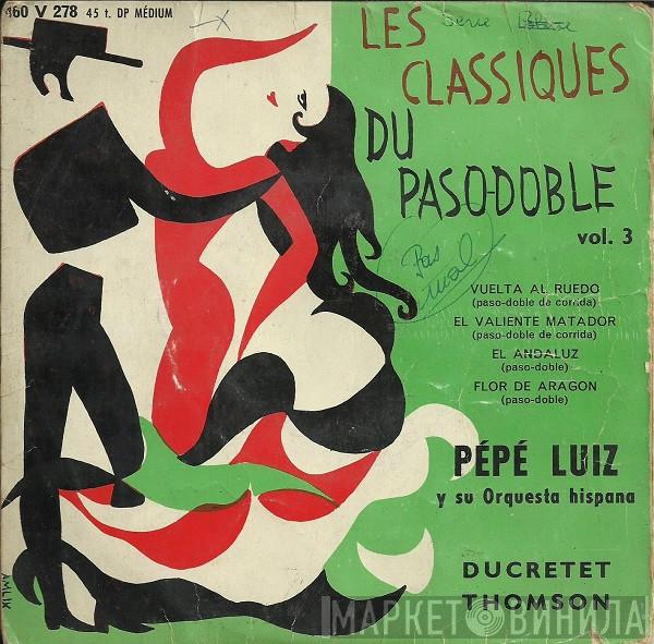 Pépé Luiz Y Su Orquesta Hispana  - Les Classiques Du Paso-Doble (Vol. 3)