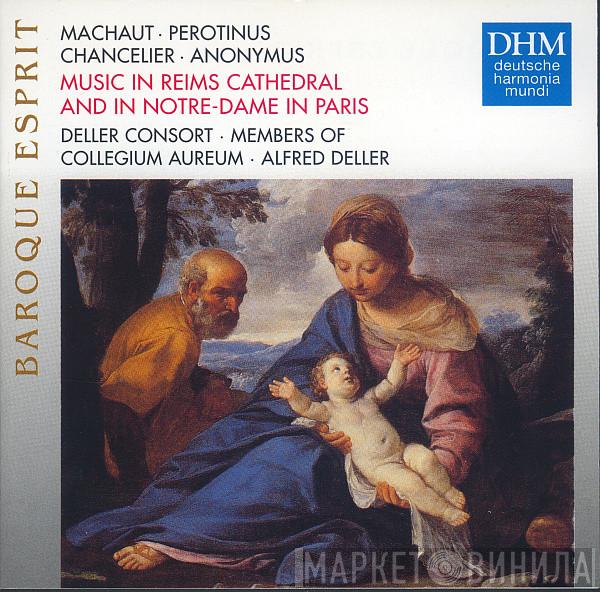 Pérotin, Philippe Le Chancelier, Anonymous, Deller Consort, Collegium Aureum, Alfred Deller - Music In Reims Cathedral And In Notre-Dame De Paris