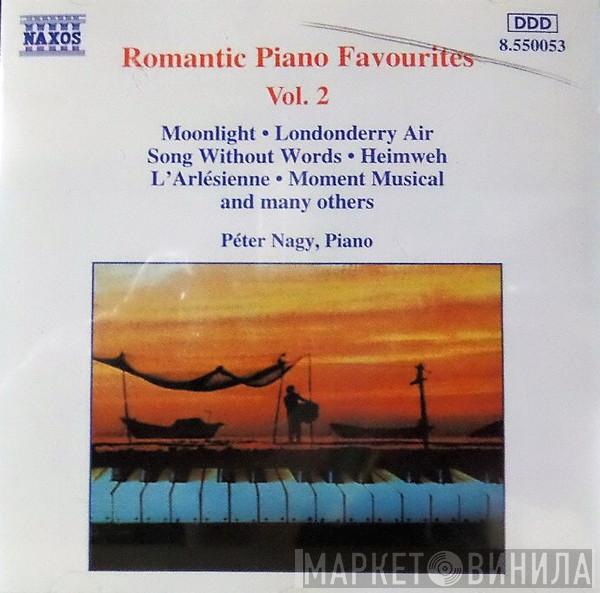 Péter Nagy  - Romantic Piano Favourites Vol.2