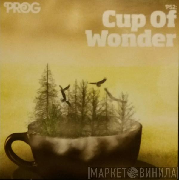  - P52: Cup Of Wonder