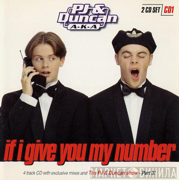 PJ & Duncan - If I Give You My Number