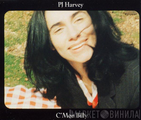 PJ Harvey - C'Mon Billy