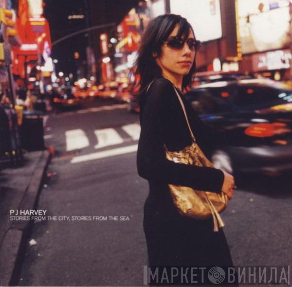  PJ Harvey  - Stories From The City, Stories From The Sea