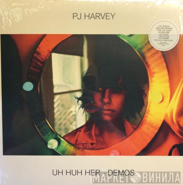  PJ Harvey  - Uh Huh Her ‎– Demos