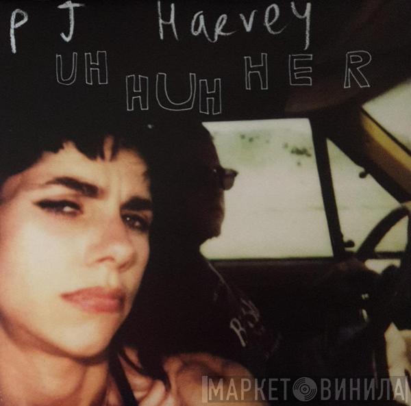  PJ Harvey  - Uh Huh Her