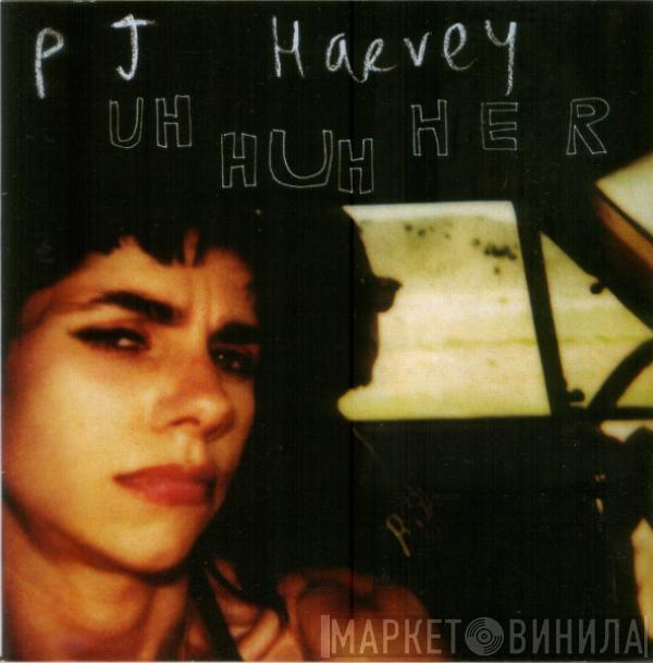  PJ Harvey  - Uh Huh Her