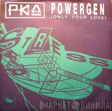 PKA - Powergen (Only Your Love)