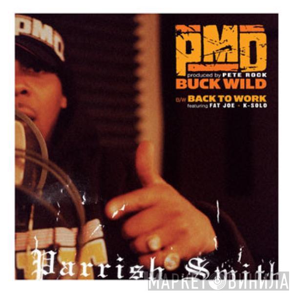 PMD - Buckwild / Back To Work