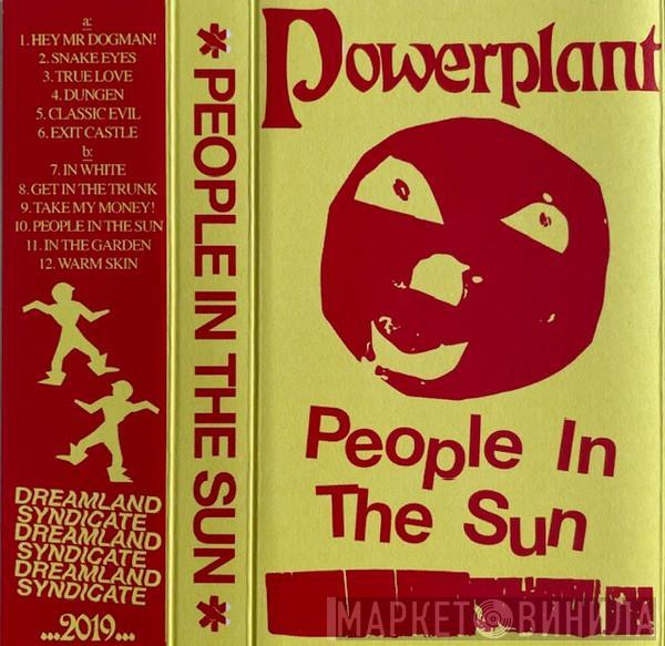  POWERPLANT   - People In The Sun