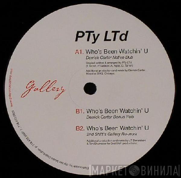 PTy LTd - Who's Been Watchin' U?