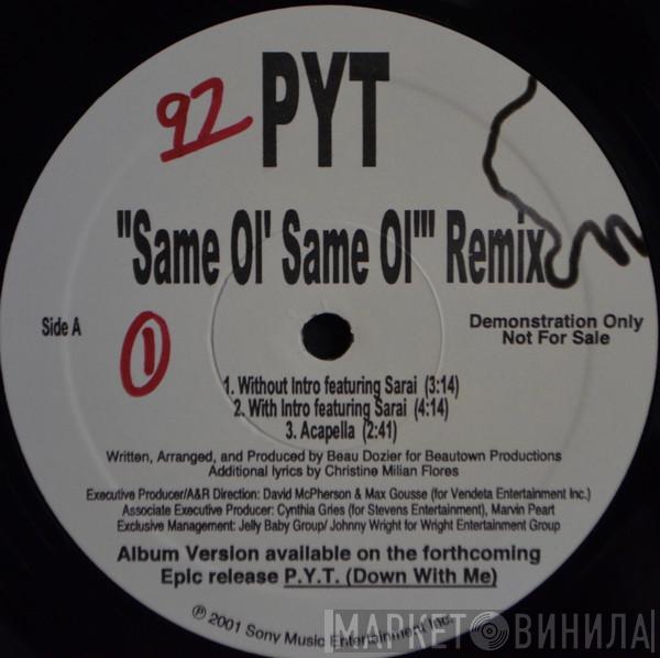 PYT - Same Ol' Same Ol' (Remix)