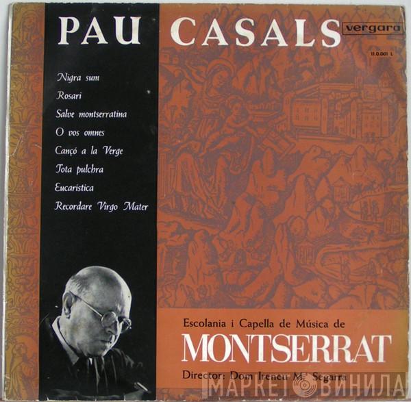 Pablo Casals, Escolania & Capella De Música Montserrat, Ireneu Segarra OSB - Pau Casals Opera Sacra