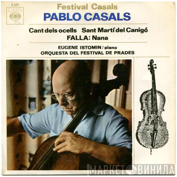 Pablo Casals, Prades Festival Orchestra, Eugene Istomin - Festival Casals - El Cant Dels Ocells