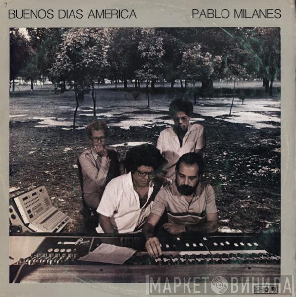 Pablo Milanés - Buenos Dias America
