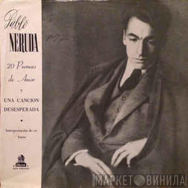  Pablo Neruda  - 20 Poemas De Amor Y Una Cancion Desesperada