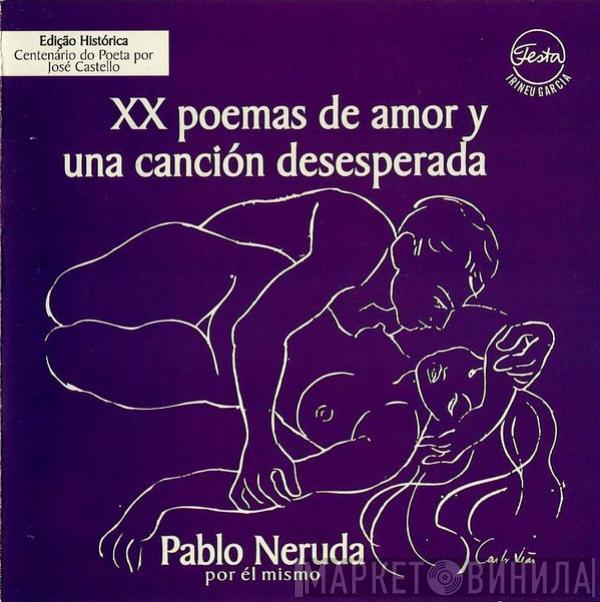  Pablo Neruda  - XX Poemas de Amor y Una Canción Desesperada