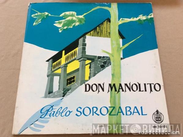  Pablo Sorozábal  - Don Manolito