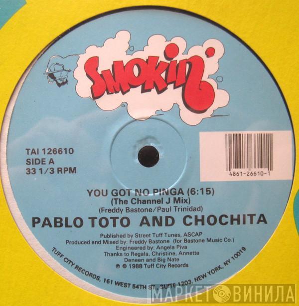Pablo Toto, Chochita - You Got No Pinga
