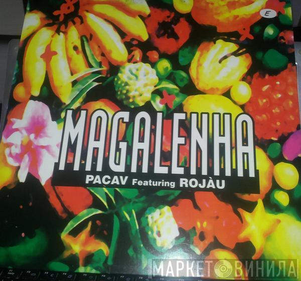 Pacav - Magalenha