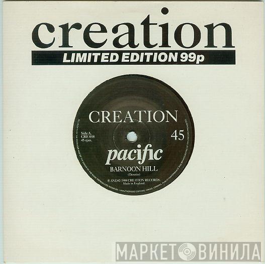 Pacific  - Barnoon Hill