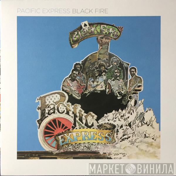 Pacific Express - Black Fire