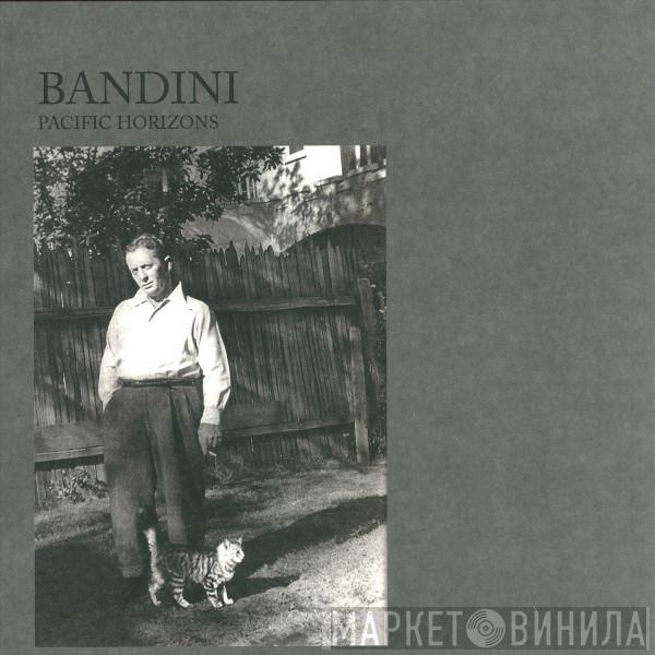 Pacific Horizons - Bandini