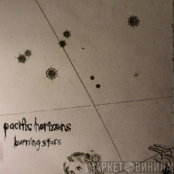 Pacific Horizons - Burning Stars