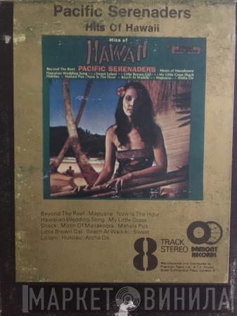 Pacific Serenaders - Hits Of Hawaii