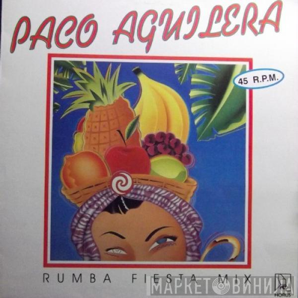 Paco Aguilera - Rumba Fiesta Mix