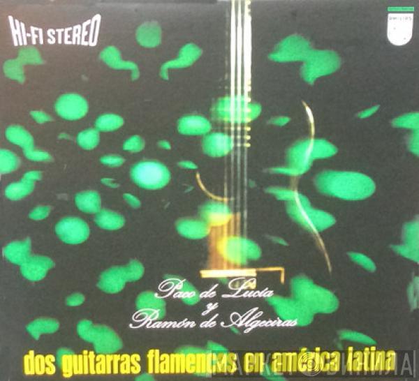 Paco De Lucía, Ramón De Algeciras - Dos Guitarras Flamencas En America Latina