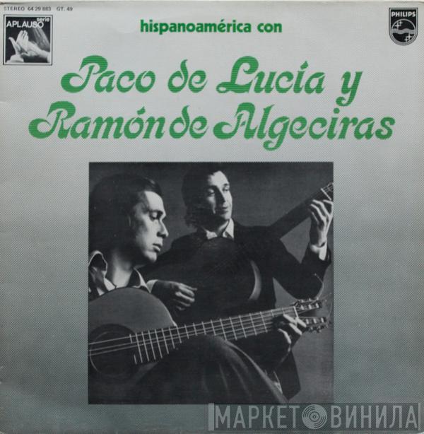 Paco De Lucía, Ramón De Algeciras - Hispanoamérica Con Paco De Lucía Y Ramón De Algeciras