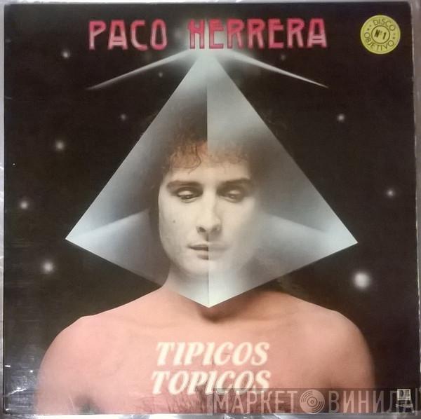 Paco Herrera - Típicos Tópicos