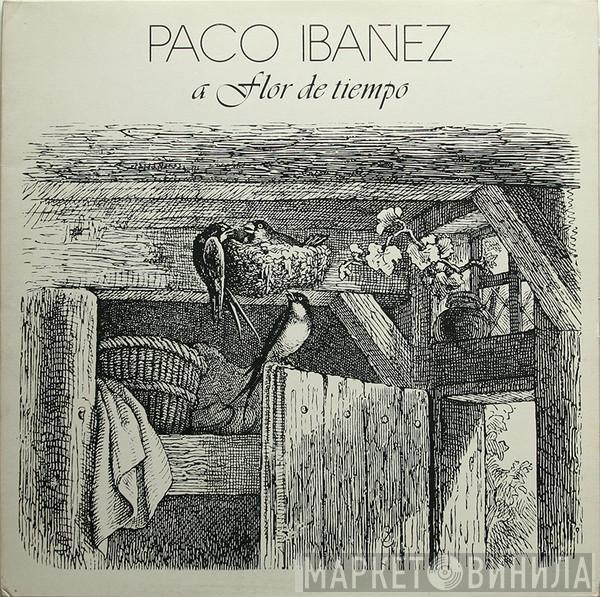 Paco Ibañez - A Flor De Tiempo