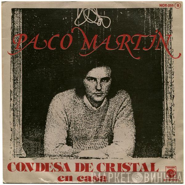 Paco Martin  - Condesa De Cristal