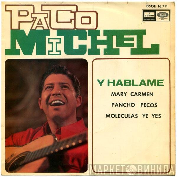 Paco Michel - Y Hablame